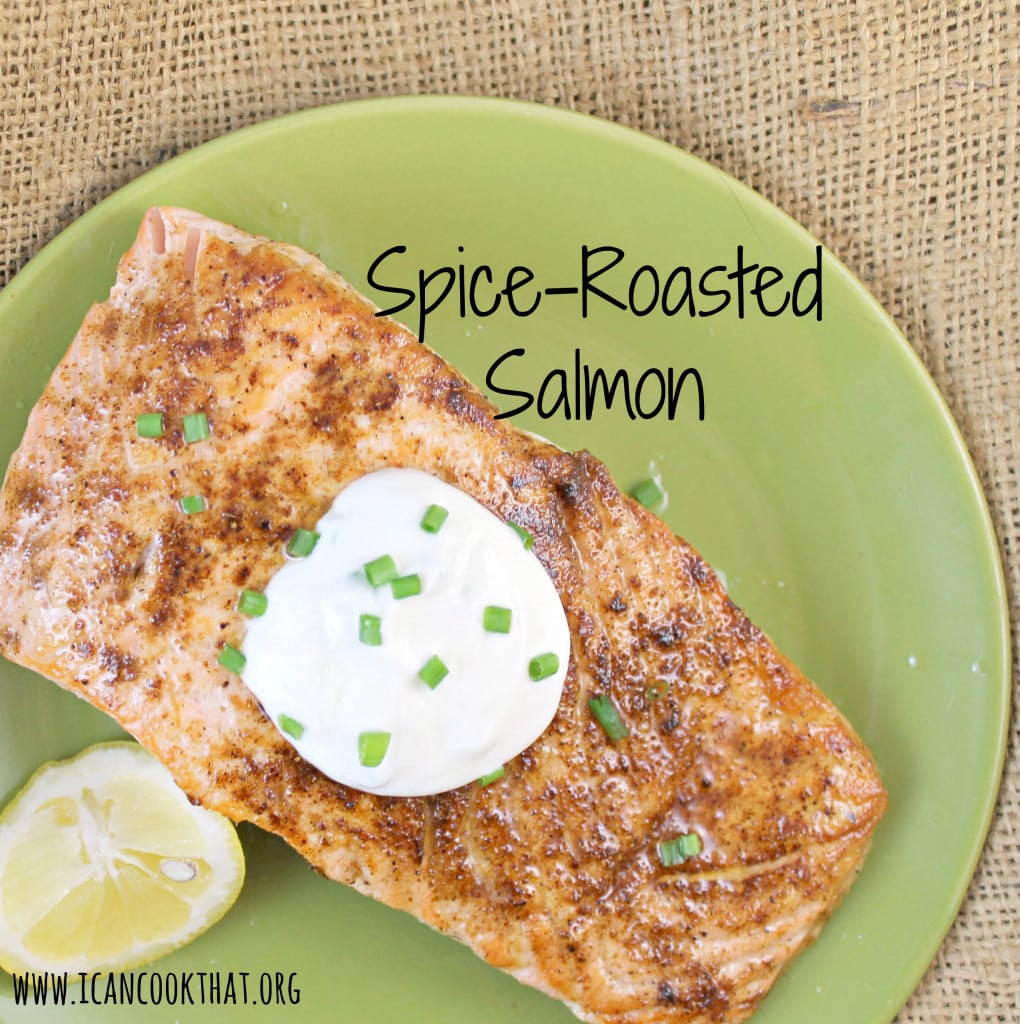 Spice Roasted Salmon Recipe I Can Cook That