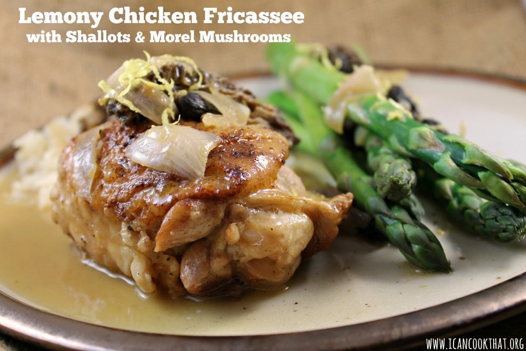  Lemony Chicken Fricassee with Shallots and Morel Mushrooms