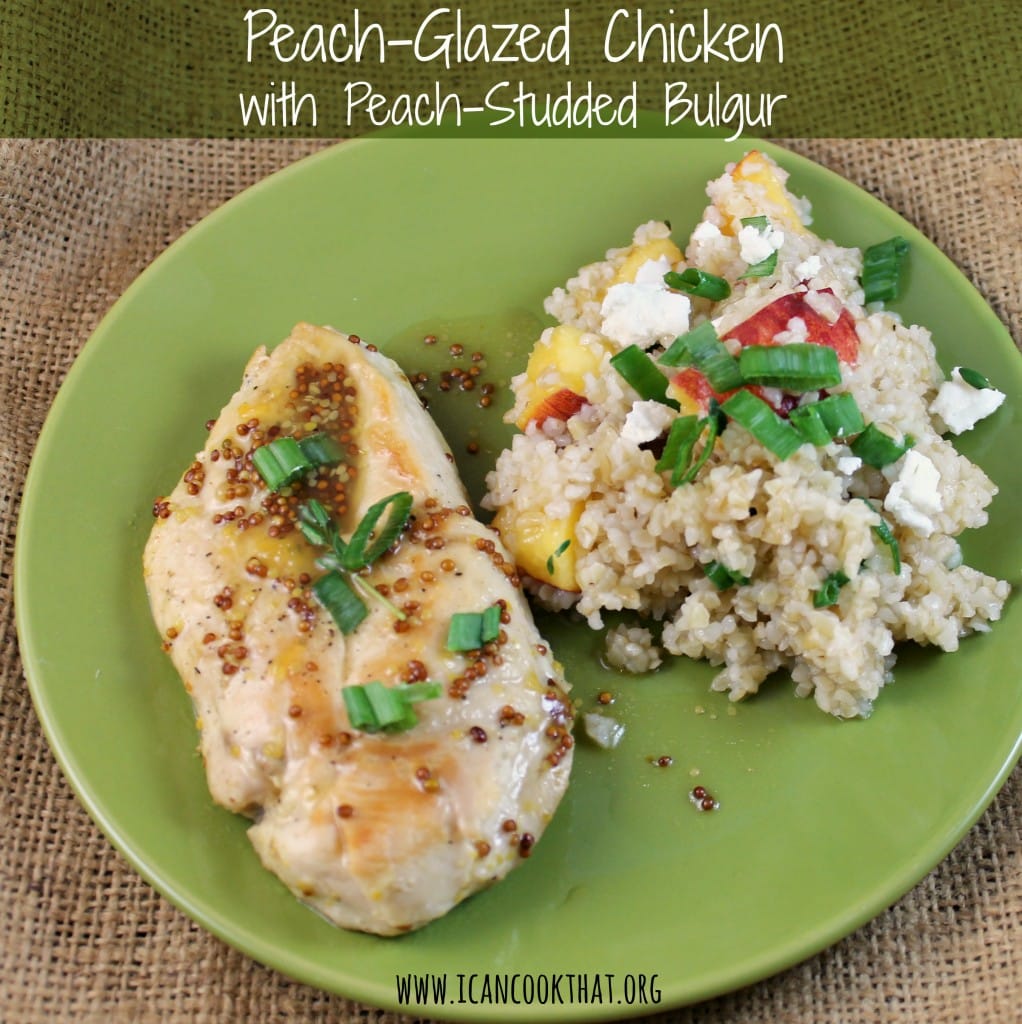 Peach-Glazed Chicken with Peach-Studded Bulgur Recipe | I Can Cook That ...