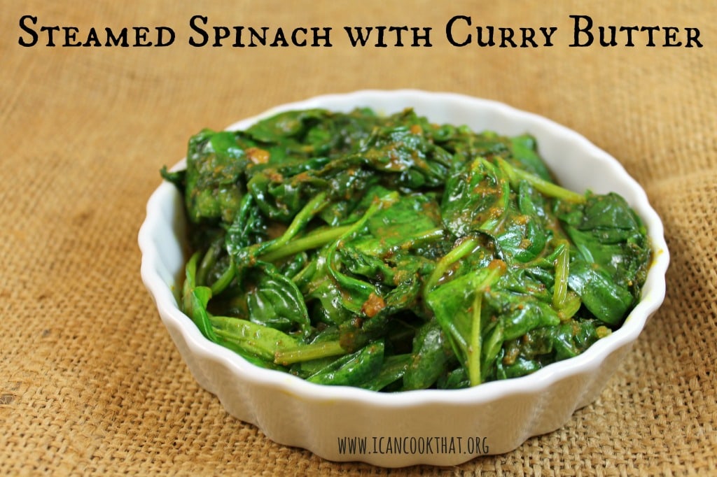 Steamed Spinach with Curry Butter