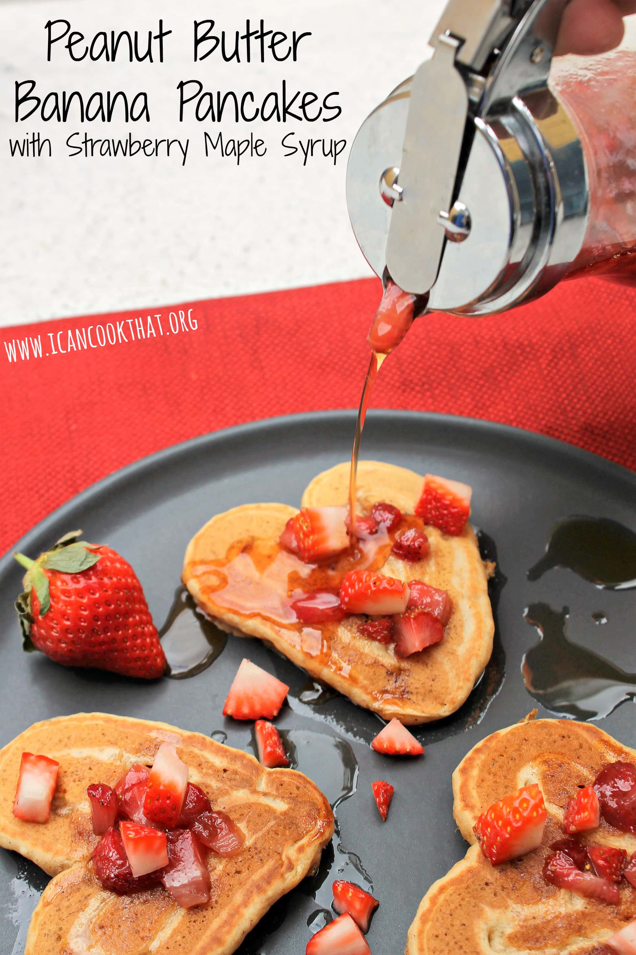Peanut Butter Banana Pancakes with Strawberry Maple Syrup