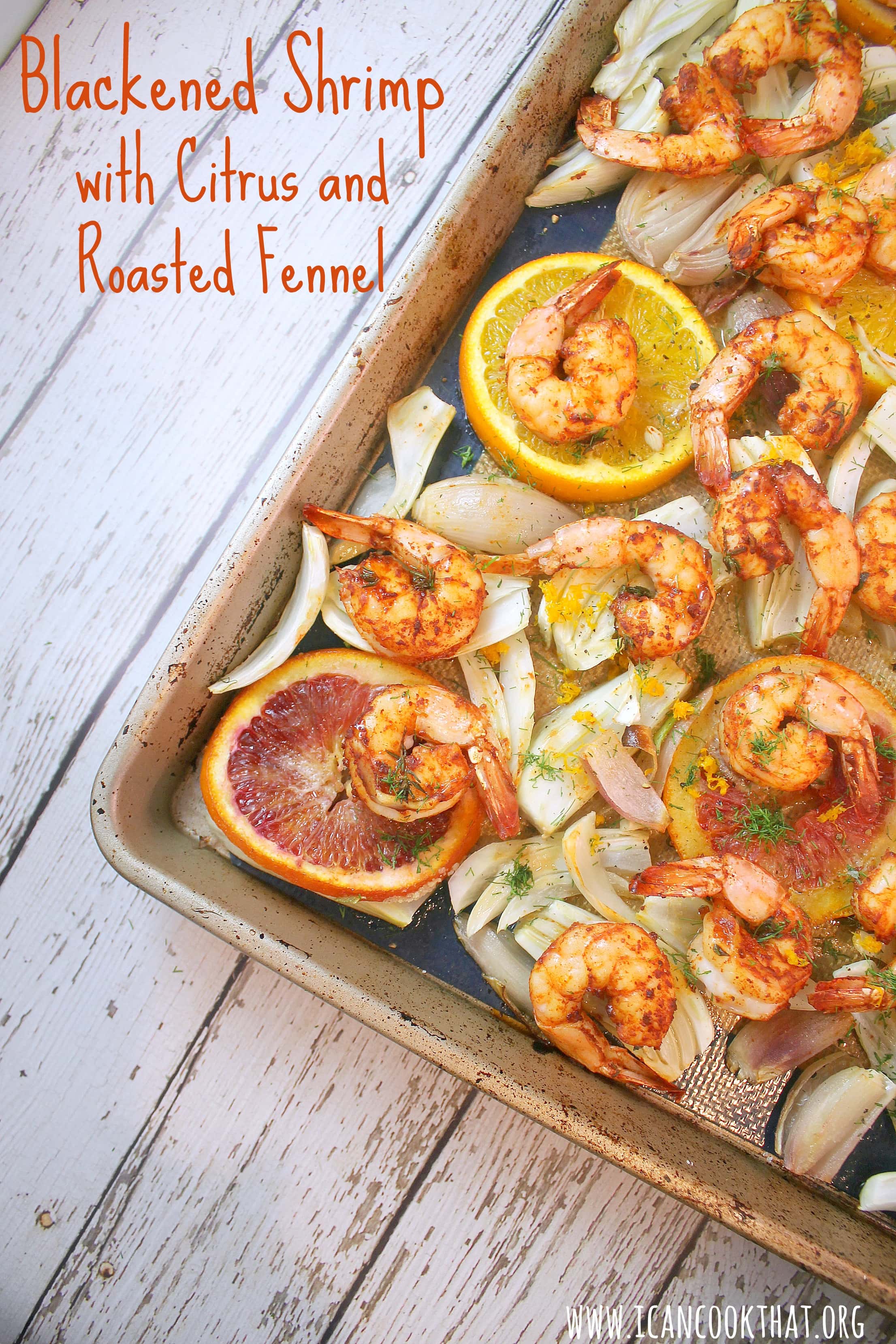 Sheet Pan Blackened Shrimp with Citrus and Roasted Fennel