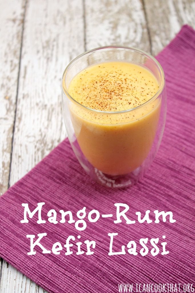 Mango-Rum Kefir Lassi Recipe | I Can Cook That